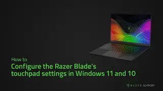 How to configure the Razer Blade's touchpad settings in Windows 11 and 10