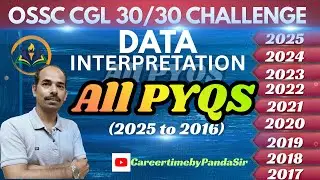 OSSC CGL 30/30 Challenge  Data Interpretation PYQs (2016&ndash;2025)