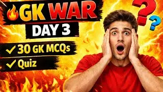 🔥 GK War Day 3 | 30 Most Important GK MCQs | General Knowledge Quiz 2025