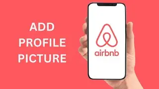 How To Add Profile Picture On Airbnb Account