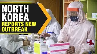 North Korea&rsquo;s new outbreak amid ongoing Covid-19 &lsquo;fever&rsquo; cases | WION Originals