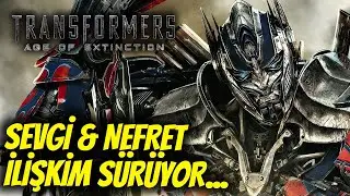 Transformers: Age of Extinction (Transformers: Kayıp &Ccedil;ağ) 2014 İnceleme!