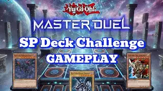 SP Deck Challenge Complete Gameplay | Yu-Gi-Oh! Master Duel