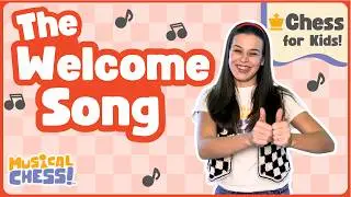 The Musical Chess Welcome Song