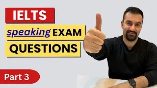 REAL exam speaking QUESTIONS and sample ANSWERS part 3 #ieltsspeaking #ielts