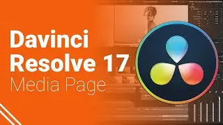 Davinci Resolve 17 - Media Page