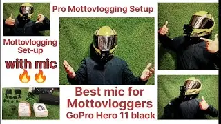 best mottovlogging setup with mic | gopro hero 11 | how to mount GoPro on helmet with mic