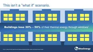 WexEnergy - Money Lost out Windows