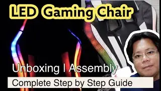 LED Gaming Chair | How to assemble? | Unboxing, Assembly, Review | Complete Step by Step Guide