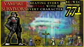 『 Vampire Survivors 』 Halfway to Five (BESWEC 771)