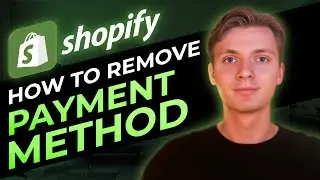 How To Remove Payment Method On Shopify