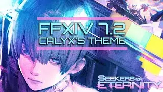 FFXIV Dawntrail patch 7.2 OST - Calyx's Theme