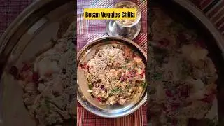 Besan Veggies Chill #quickrecipe #protein #vegetables #vegomelette #easyrecipe #food #foodclips