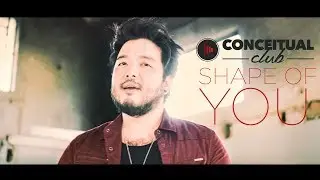 Ed Sheeran - Shape of You (cover) | Conceitual Club feat. Eric Tanaka