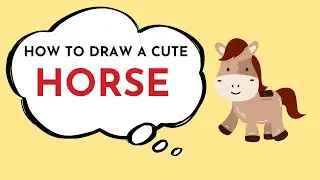 How to Draw a Cute Horse - Step-by-Step Tutorial for Beginners