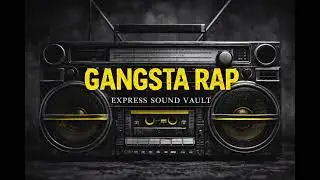 Express Sound Vault – Gangsta Rap | Classic Hip Hop Instrumental | Boom Bap Vibes | Old School Beat 