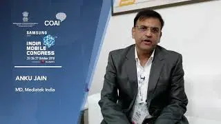 Mr. Anku Jain, MD, MediaTek at the India Mobile Congress 2018