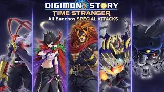 ALL DLC 2 BANCHO DIGIMON SPECIAL ATTACKS (Digimon Story Time Stranger)