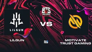Lilgun vs Motivate.Trust Gaming, Dota 2 BTS Pro Series 10, bo2, game 1 [Adekvat & Mortalles]