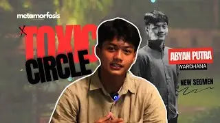 TOXIC CIRCLE | METAMORFOSIS