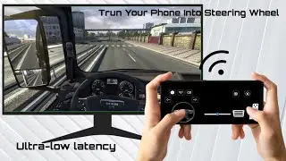 SimWheel Connect Guide &ndash; Drive ETS2 & others with Your Phone!
