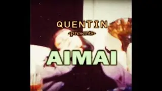 Quentin - Aimai (Music Video)