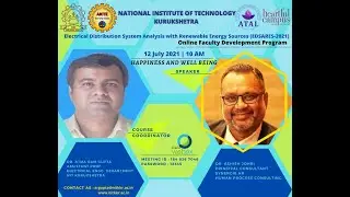 Happiness and Well-Being by Dr. Ashish Johri Principal Consultant SYNERGIE HR in ATAL FDP at NITKKR