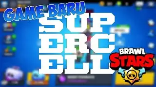 GAME BARU BUATAN SUPERCELL?!?!