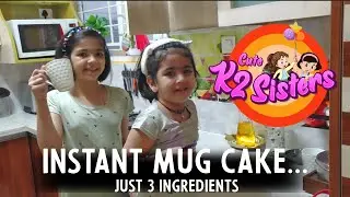 Instant Mug Cake | Kids Cooking | Simple Ingredients | Cooking Show | Cute K2 Sisters