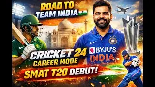 Road to Team India 🇮🇳 | Cricket 24 Career Mode | Century In SMAT T20 Debut