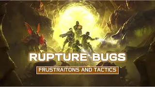 Rupture Bugs - Frustrations and Tactics | Tips, Tricks | Helldivers 2