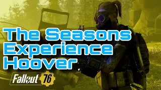 Fallout 76 - The Experience Hoover - How to Guarantee XP on Public Worlds