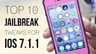 Top 10 Compatible iOS 7.1.1 Pangu Jailbreak Tweaks