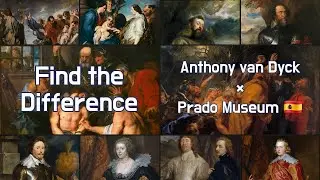 🖼Find the Differences in the Masterpiece🖼 van Dyck &times; Prado Museum🇪🇸