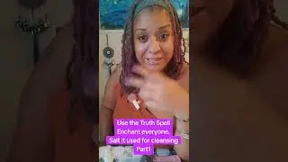 #psa #fyp #truthspell #compell #Enchant #Cleanse everything #part1