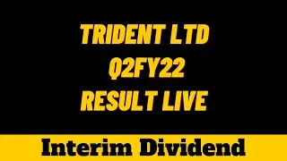 Trident Q2 Results FY22 | Trident Share Latest News Today