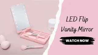 LED Flip Vanity Mirror | Bettawells Officials