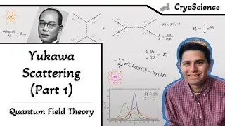 Quantum Field Theory | Yukawa Scattering
