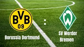 Borussia Dortmund vs. SV Werder Bremen |BUNDESLIGA 1| LIVE | 17 Januar 2026
