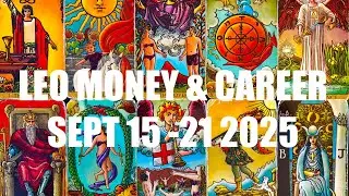 LEO THE SECRET TO WEALTH ! 🔥TOTAL CAREER TAKEOVER ! 💼 MONEY & CAREER SEPT 15-21 2025