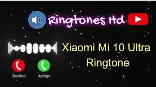 Xiaomi Mi 10 Ultra Ringtone - New Message Ring Tones New Notification #newringtone #smsringtone