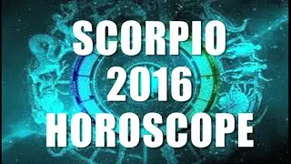 Scorpio 2016 Yearly Horoscope predictions