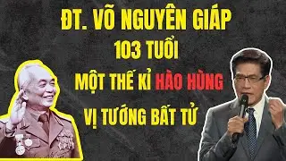 ĐẠI TƯỚNG VÕ NGUYÊN GIÁP: Thiên Tài Quân Sự Bất Diệt Thế Kỷ 20 - Chuyện Đêm Khuya | Nguyễn Ngọc Ngạn