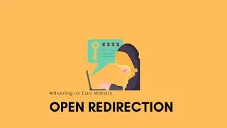 OPEN REDIRECTOIN TUTORIAL: HUNTING ON LIVE WEBSITE