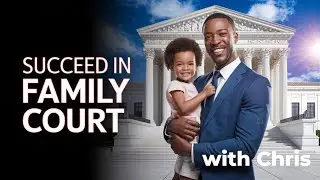 Why Fathers Lose Child Custody Battles And How to Succeed as a Father in Family Court