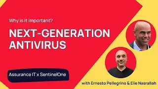 Let's Chat About Next-Gen Antivirus & Zero-trust | Featuring SentinelOne | Assurance IT