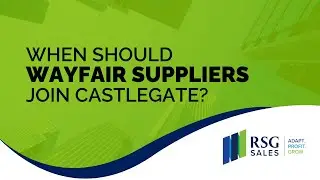 When should Wayfair suppliers join CastleGate?