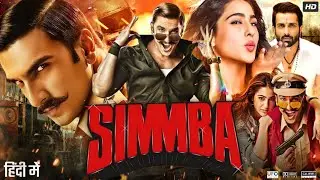 Simmba Full Movie In Hindi | Ranveer Singh | Sara Ali Khan | Sonu Sood | Ajay | Review & Facts HD
