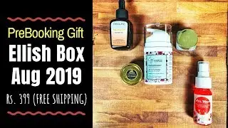 Ellish Box August 2019 @399 | PreBooking Gift | Unboxing & Review