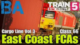 East Coast FCAs - Class 66 - East Coast Mainline - Train Sim World 5